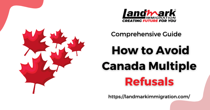 Avoiding Canada Multiple Refusals Guide