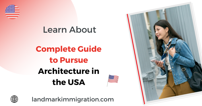 Pursuing Architecture in the USA: A Complete Guide