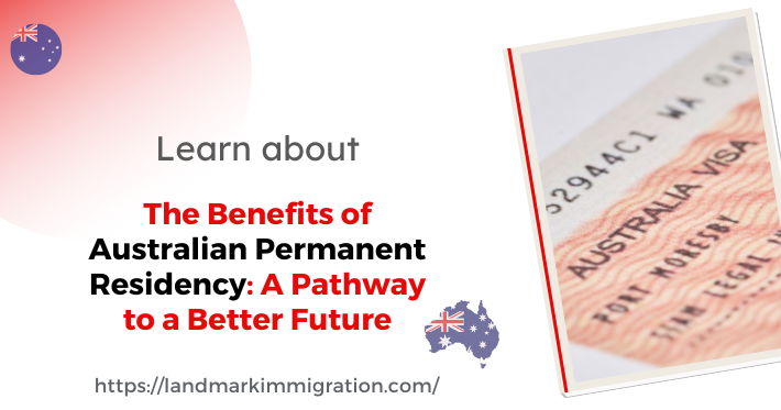Australia PR Benefits: All About Australian Permanent Residency