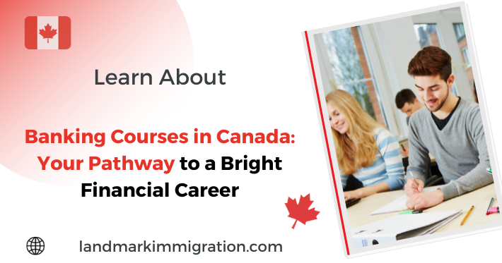 Banking Courses in Canada: Unlock Your Financial Career Potential