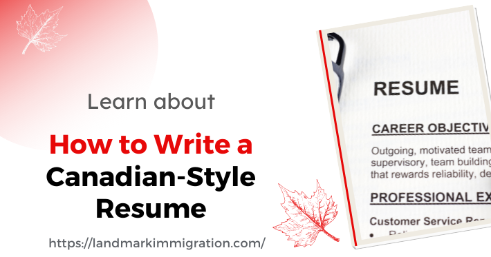 How to Write a Canadian-Style Resume? Read Some Tips