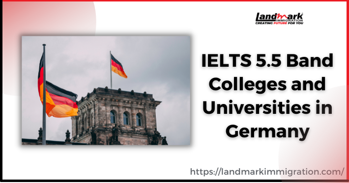 IELTS 5.5 Band Colleges and Universities in Germany [2023]