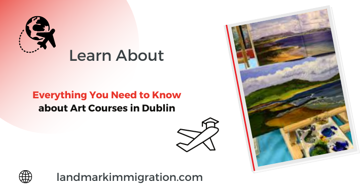 Everything You Need to Know about Art Courses in Dublin %%sep%% %%sitename%%