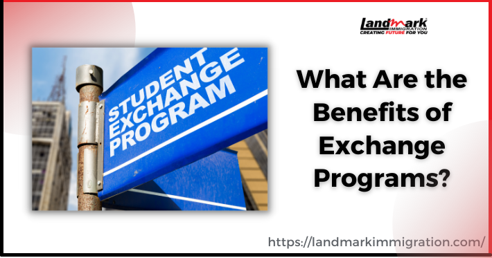 What Are the Benefits of Exchange Programs? Know Here