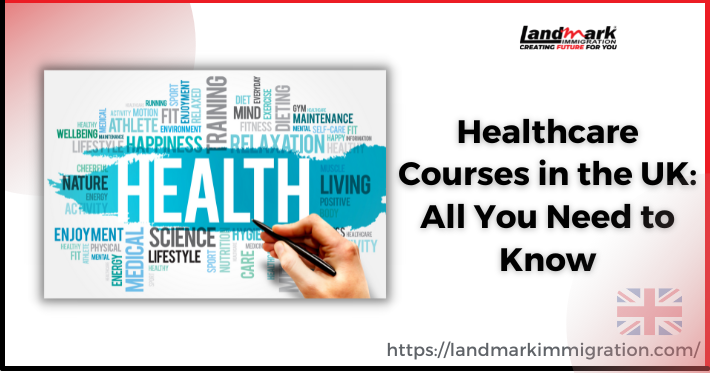 Healthcare Courses in UK - 2023 List | Landmark Immigration