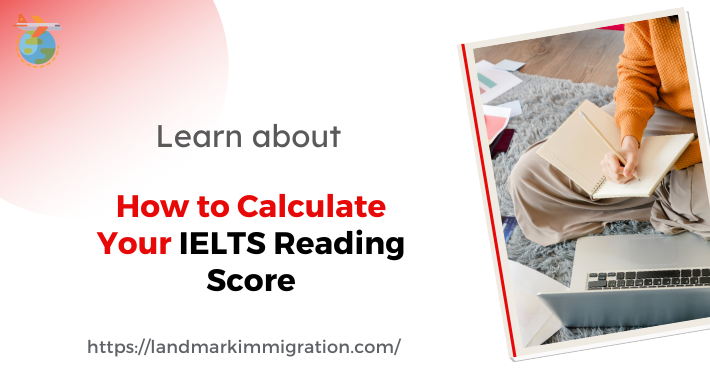 IELTS Reading Score Calculator: Know Your IELTS Reading Score