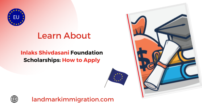 Inlaks Shivdasani Foundation Scholarships: How to Apply