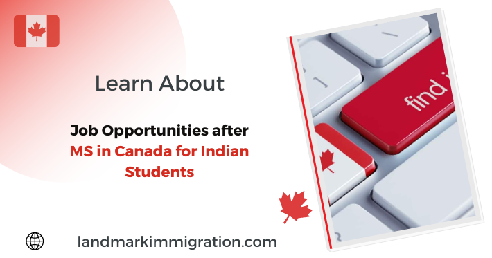 Job Opportunities after MS in Canada for Indian Students %%sep%% %%sitename%%