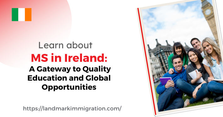 MS in Ireland: Quality Education & Global Opportunities