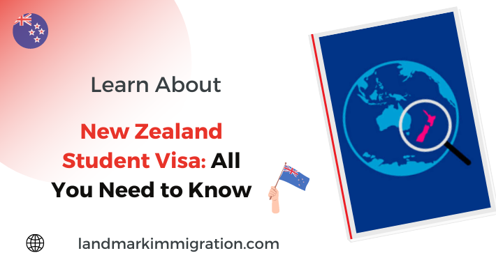 New Zealand Student Visa: All You Need to Know