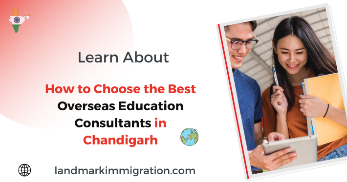 Overseas Education Consultants in Chandigarh - How to Choose