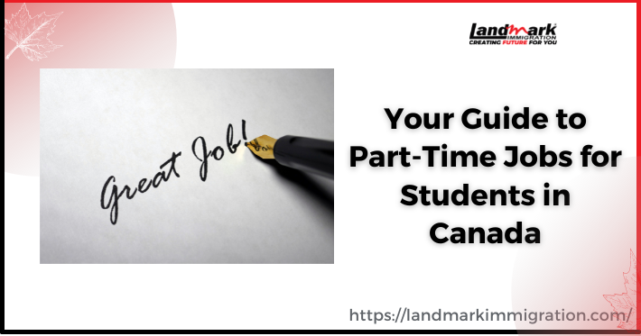 Your Guide to Part-Time Jobs in Canada [For Students]