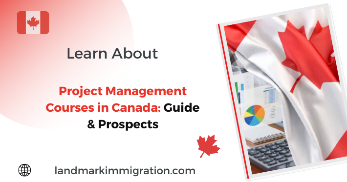 Project Management Courses in Canada: Guide & Prospects