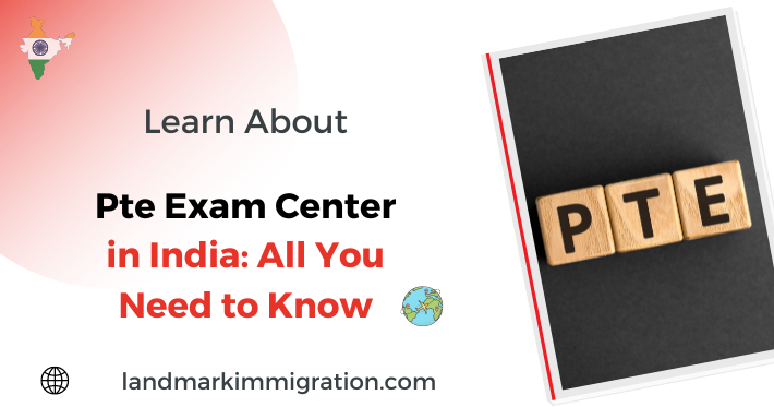 Pte Exam Center in India: What You Need to Know?