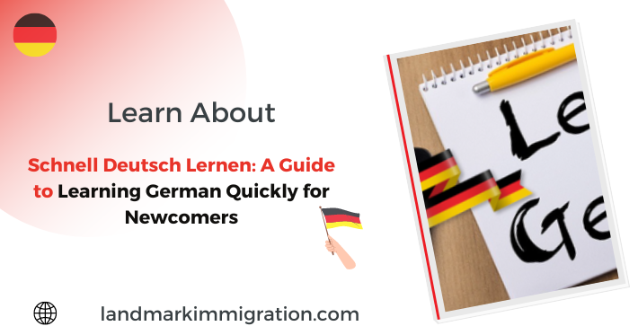 Schnell Deutsch Lernen: A Guide to Learn German Quickly for Newcomers