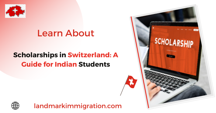 Scholarships in Switzerland: A Guide for Indian Students