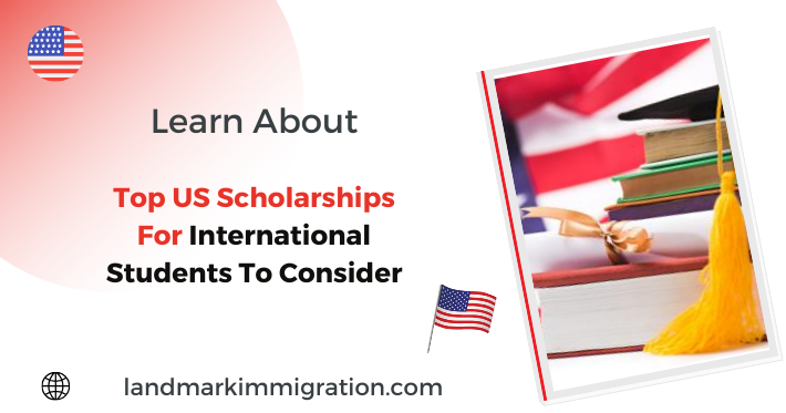 Top US Scholarships For International Students To Consider