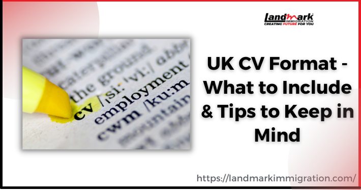 UK CV Format - What to Include & Tips to Keep in Mind [2023]