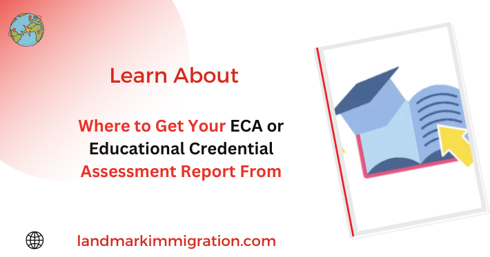 Get Your ECA or Educational Credential Assessment Report From