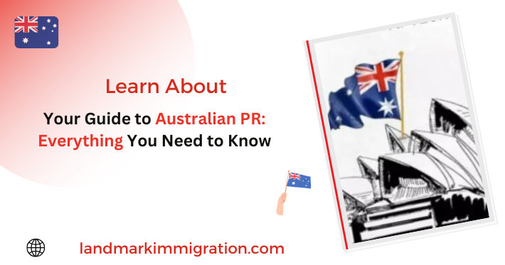 Your Guide to Australian PR: Everything You Need to Know