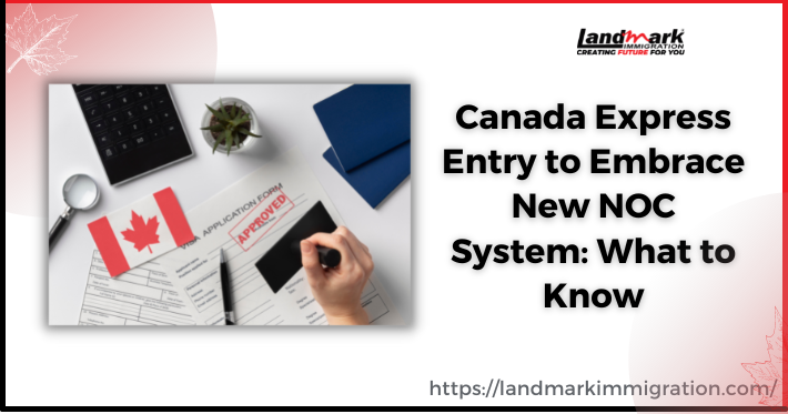 New NOC System: Need to know about Canada Express Entry