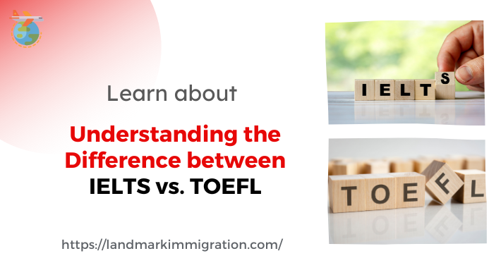 IELTS Vs TOEFL: Understanding the Basic Difference